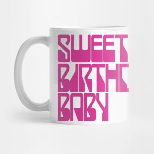 Sweet Birthday Baby Mug